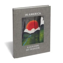 The Metropolitan Museum of Art Exhibition Catalogues*In America: A Lexicon Of Fashion